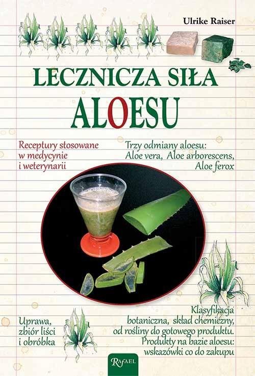 okładka Lecznicza siła aloesu książka | Urlike Raiser
