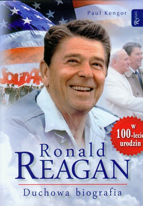 okładka Ronald Reagan. Duchowa biografia książka | Paul Kengor