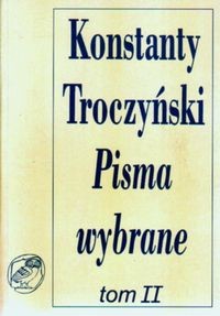 okładka Pisma wybrane Tom 2 Prace krytycznoliterackie książka | Troczyński Konstanty