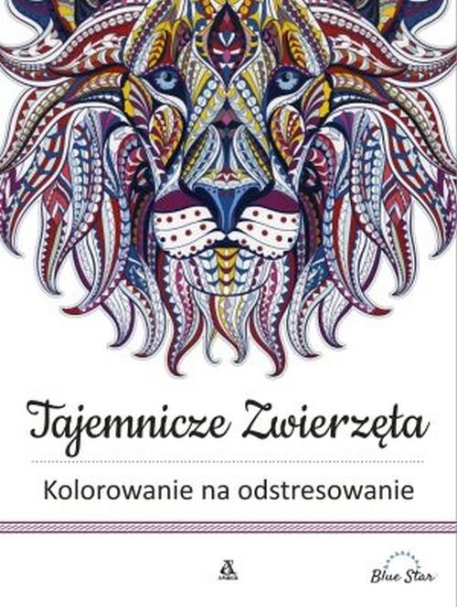okładka Tajemnicze zwierzęta Kolorowanie na odstresowanie książka