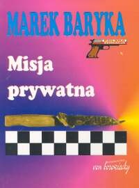 okładka Misja prywatna książka | Baryka Marek