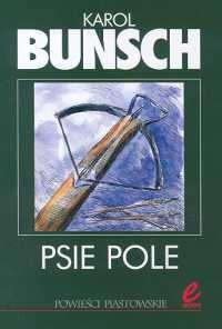 okładka Psie pole książka | Karol Bunsch