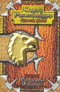 okładka Podzielona wierność Księga II Czyny Paksenarri książka | Elizabeth Moon