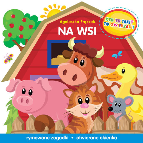 okładka Kto to taki To zwierzaki Na wsi książka | Agnieszka Frączek