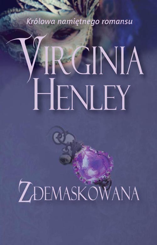 okładka Zdemaskowana książka | Virginia Henley