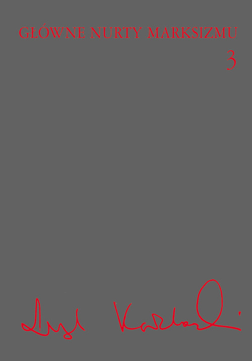 okładka Główne nurty marksizmu Tom 3 książka | Leszek Kołakowski