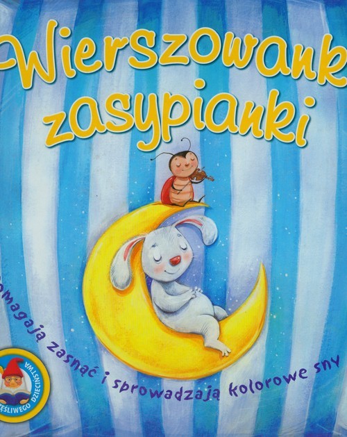 okładka Wierszowanki zasypianki Pomagają zasnąć i sprowadzają kolorowe sny książka