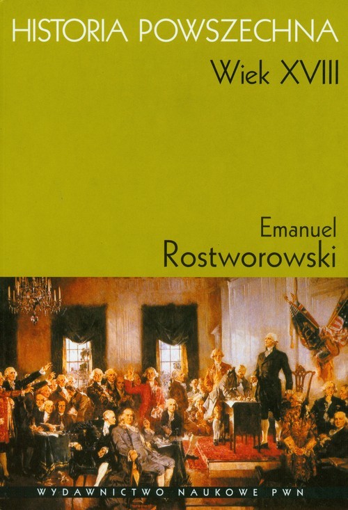 okładka Historia Powszechna Wiek XVIII książka | Emanuel Rostworowski