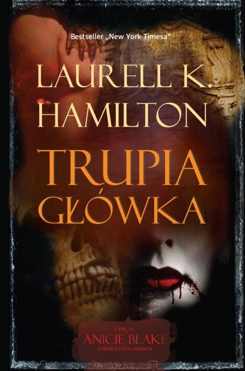 okładka Trupia główka książka | Laurell K. Hamilton