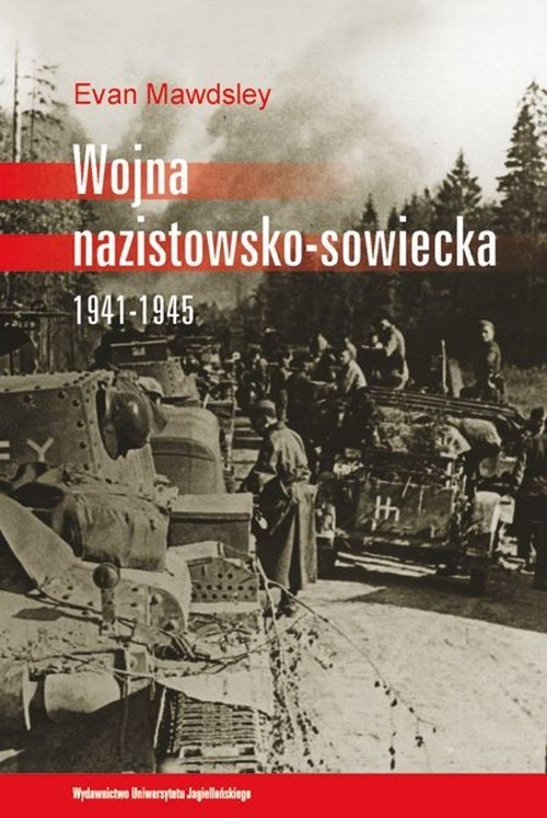 okładka Wojna nazistowsko sowiecka 1941–1945 książka | Evan Mawdsley