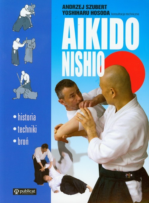 okładka Aikido Nishio książka | Andrzej Szubert, Yoshiharu Hosoda