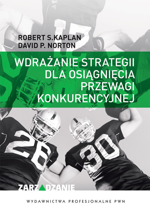 okładka Wdrażanie strategii dla osiągnięcia przewagi konkurencyjnej książka | Robert S. Kaplan, David P. Norton