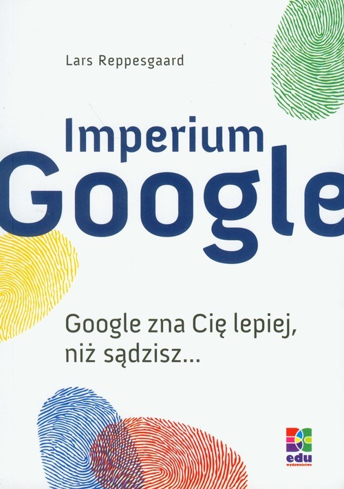 okładka Imperium Google książka | Lars Reppesgaard