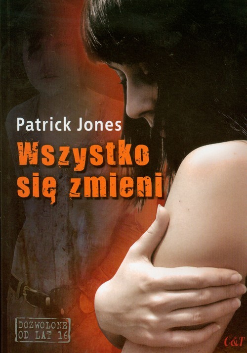 okładka Wszystko się zmieni książka | Jones Patrick