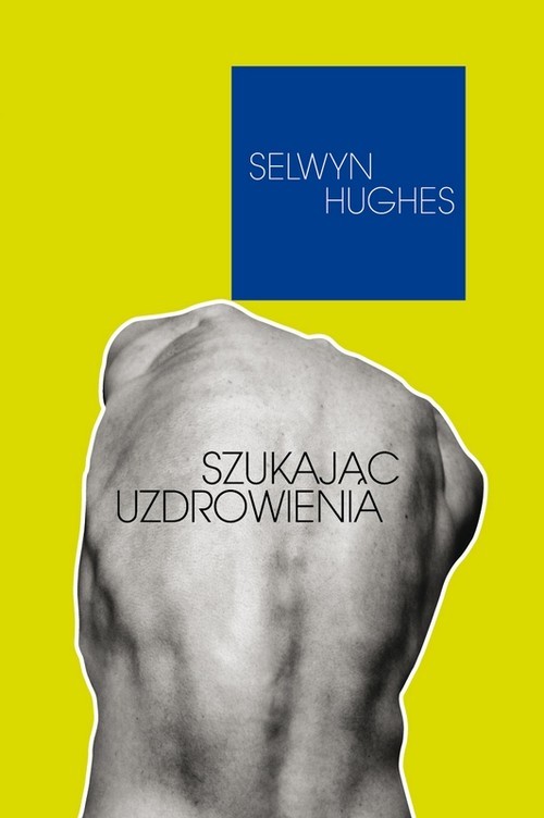 okładka Szukając uzdrowienia książka | Selwyn Hughes
