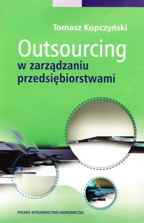 okładka Outsourcing w zarządzaniu przedsiębiorstwami książka | Tomasz Kopczyński