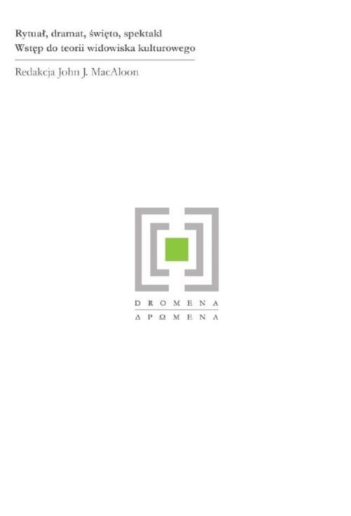 okładka Rytuał dramat święto spektakl Wstęp do teorii widowiska kulturowego książka