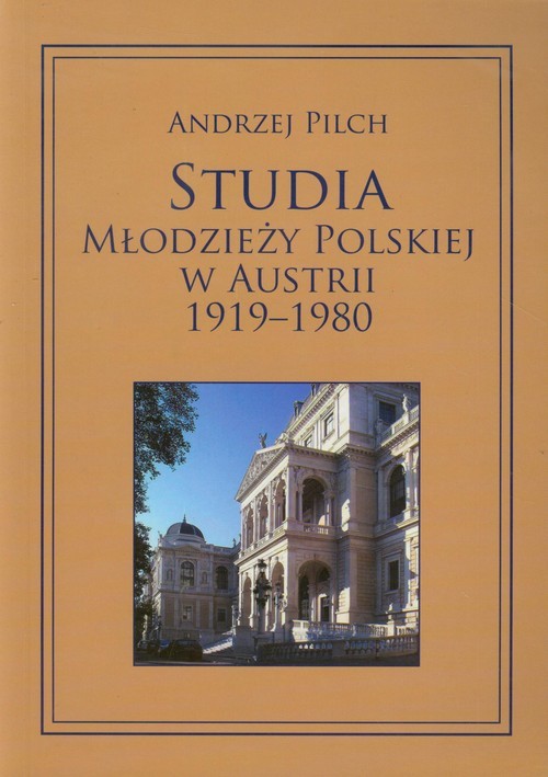 okładka Studia młodzieży polskiej w Austrii 1919-1980 książka | Andrzej Pilch