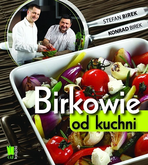 okładka Birkowie od kuchni książka | Stefan Birek, Konrad Birek