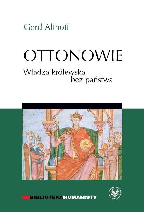 okładka Ottonowie Władza królewska bez państwa książka | Althoff Gerd