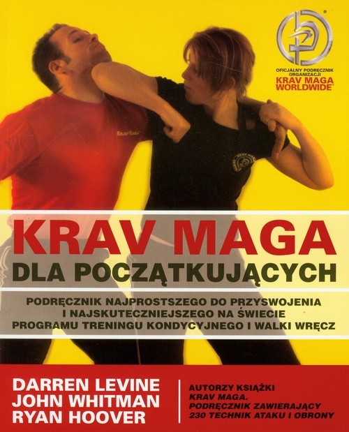 okładka Krav Maga dla początkujących książka | Darren Levine, John Whitman, Ryan Hoover