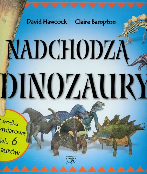 okładka Nadchodzą dinozaury książka | David Hawcock, Claire Bampton