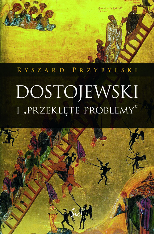 okładka Dostojewski i "Przeklęte problemy" Od "Biednych ludzi" do "Zbrodni i kary" książka | Przybylski Ryszard
