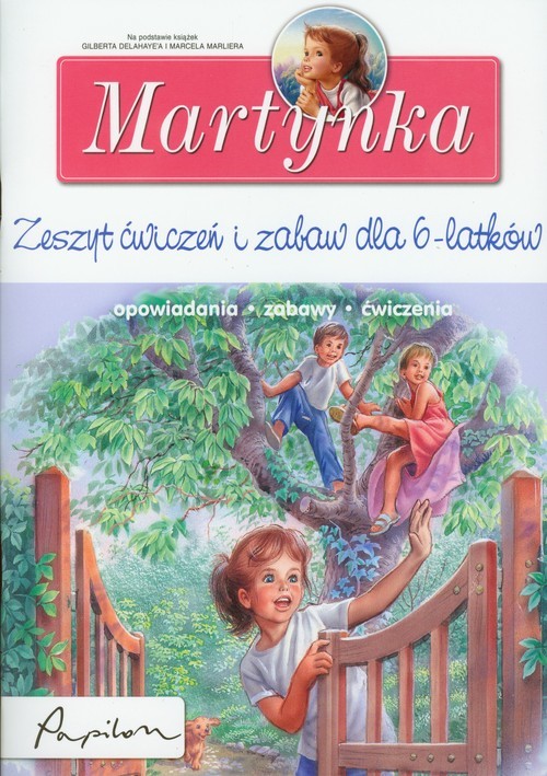 okładka Martynka Zeszyt ćwiczeń i zabaw dla 6 latków opowiadania zabawy ćwiczenia książka