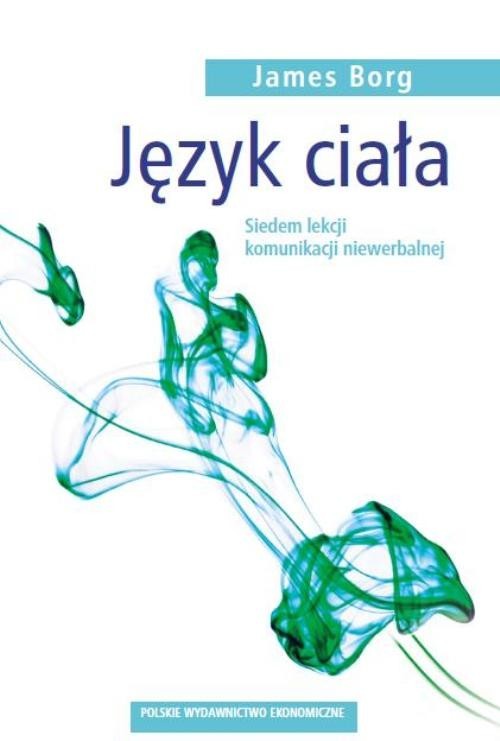 okładka Język ciała Siedem lekcji komunikacji niewerbalnej książka | Borg James