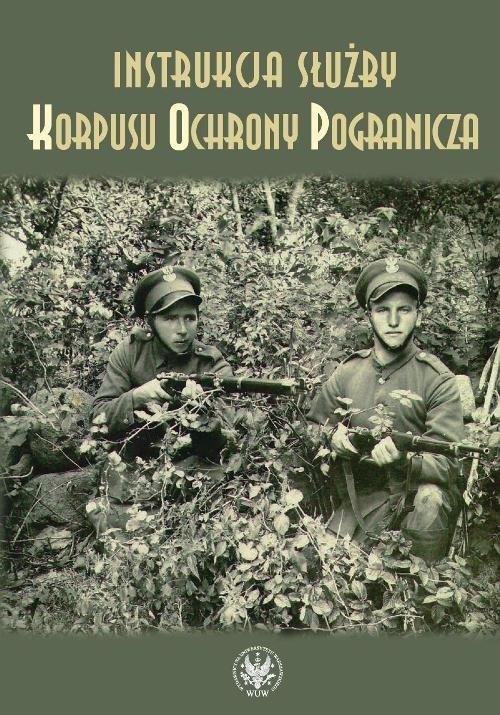 okładka Instrukcja służby Korpusu Ochrony Pogranicza książka