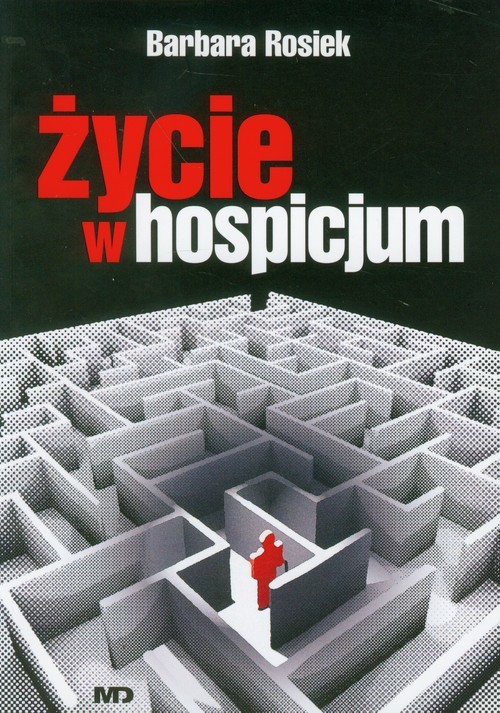 okładka Życie w hospicjum książka | Barbara Rosiek