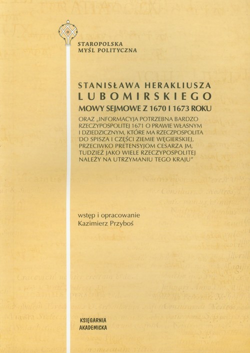 okładka Stanisława Herakliusza Lubomirskiego Mowy sejmowe z 1670 i 1673 roku książka | Przyboś Kazimierz