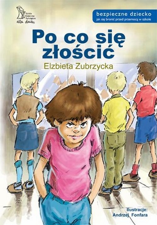 okładka Po co się złościć książka | Elżbieta Zubrzycka