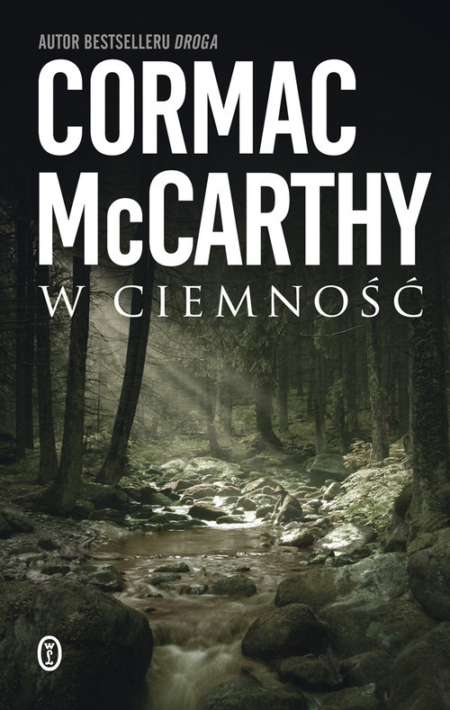 okładka W ciemność książka | Cormac McCarthy