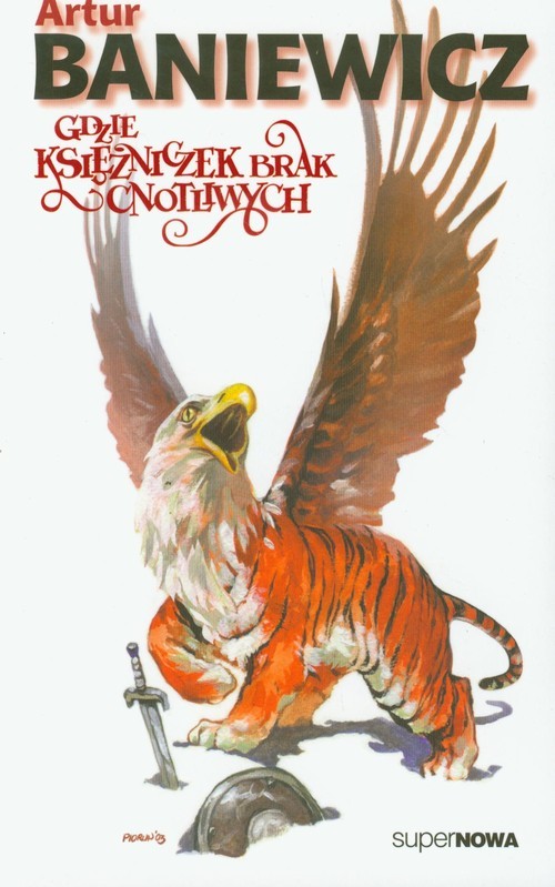 okładka Gdzie księżniczek brak cnotliwych Tom 3 książka | Artur Baniewicz