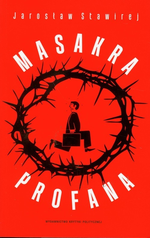 okładka Masakra profana książka | Stawirej Jarosław