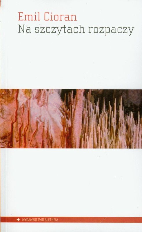 okładka Na szczytach rozpaczy książka | Emil Cioran