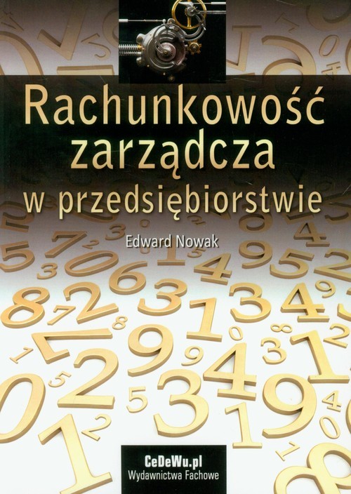 okładka Rachunkowość zarządcza w przedsiębiorstwie książka | Edward Nowak