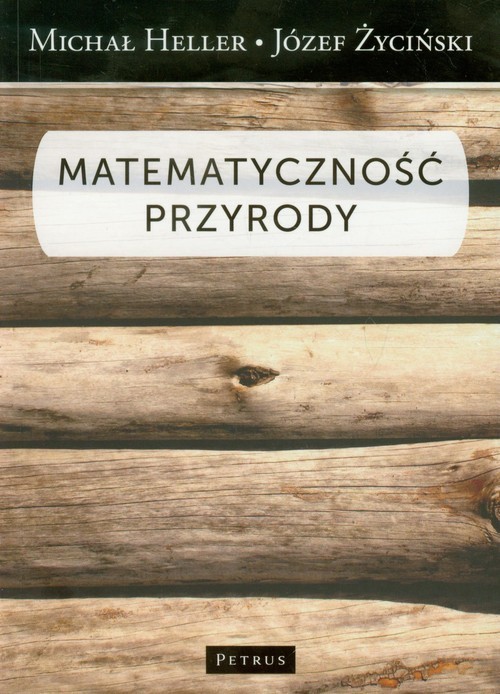 okładka Matematyczność przyrody książka | Michał Heller, ks. Józef Życiński
