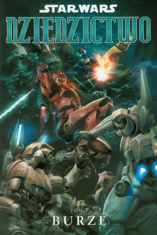 okładka Star Wars Dziedzictwo Tom 7 Burze książka | John Ostrander, Jan Duursema
