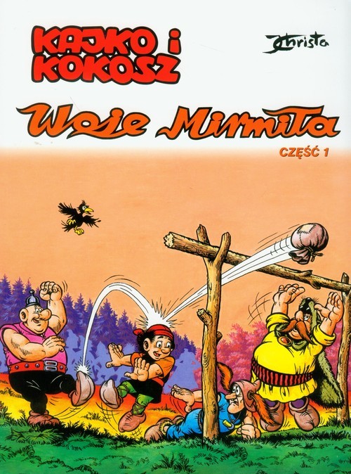 okładka Kajko i Kokosz Woje Mirmiła część 1 książka | Janusz Christa