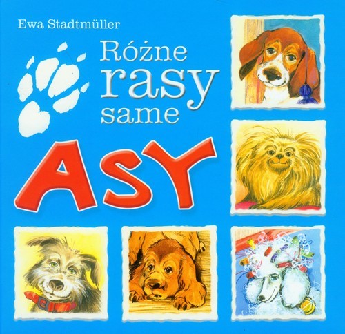 okładka Różne rasy same asy książka | Ewa Stadtmuller