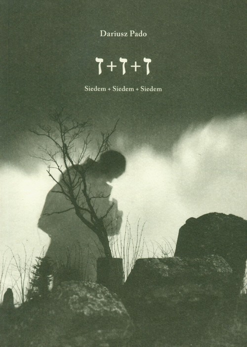 okładka Siedem+Siedem+Siedem książka | Pado Dariusz