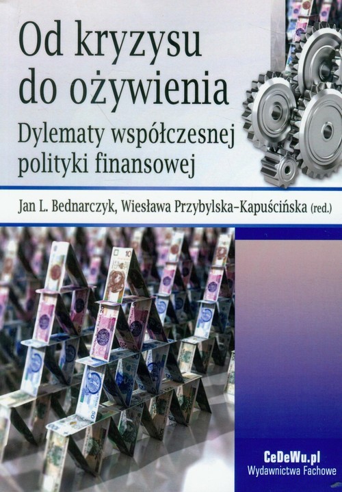okładka Od kryzysu do ożywienia Dylematy współczesnej polityki finansowej książka