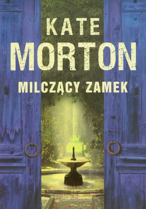 okładka Milczący zamek książka | Kate Morton