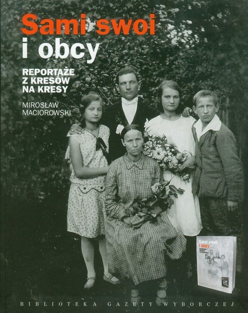 okładka Sami swoi i obcy Prawdziwe historie wypędzonych książka