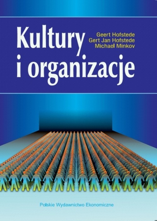 okładka Kultury i organizacje książka | Geert Hofstede, Gert Jan Hofstede, Michael Minkov