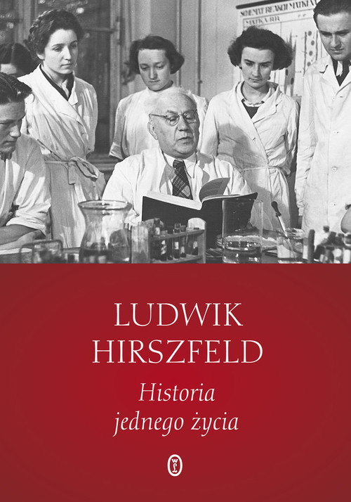 okładka Historia jednego życia książka | Ludwik Hirszfeld