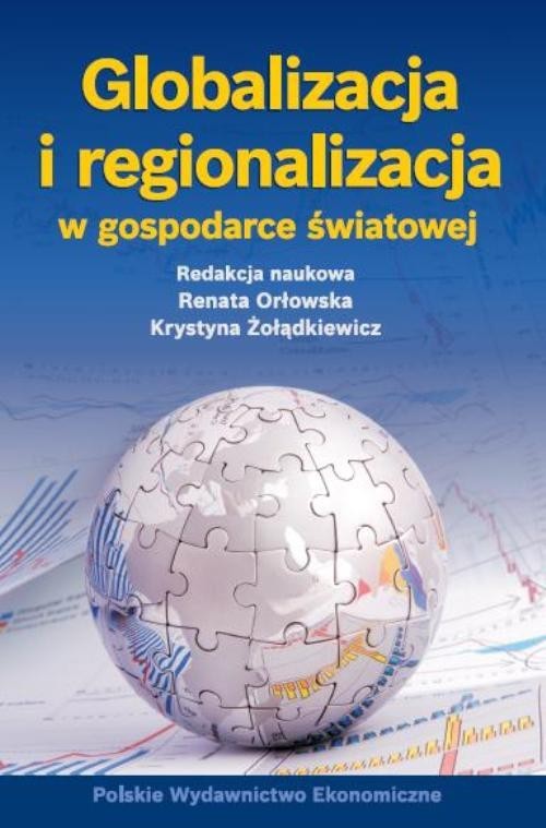 okładka Globalizacja i regionalizacja w gospodarce światowej książka