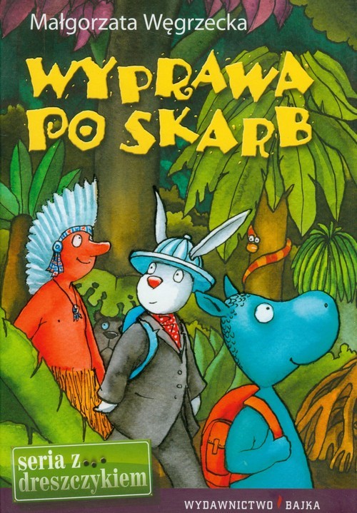 okładka Wyprawa po skarb książka | Węgrzecka Małgorzata